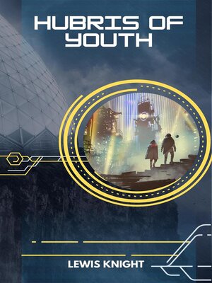 cover image of Hubris of Youth